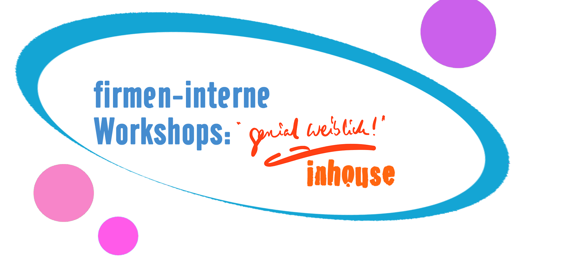 firmen-interne Workshops: "genial weiblich!" inhouse